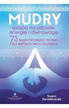 Mudry sposób na zdrowie, energię i równowagę. 73 najskuteczniejsze techniki dla współczesnego człowieka wyd. 2023 