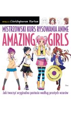 Mistrzowski kurs rysowania anime. Amazing Girls