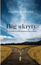 Bóg ukryty. W poszukiwaniu ostatecznego sensu wyd. 2022 