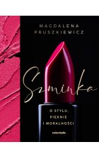 Szminka. O stylu, pięknie i moralności 