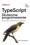 TypeScript: Skuteczne programowanie wyd. 2 