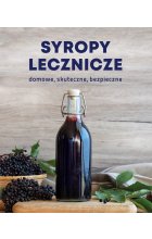 Syropy lecznicze domowe skuteczne bezpieczne 