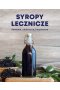 Syropy lecznicze domowe skuteczne bezpieczne 