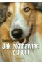 Jak rozmawiać z psem