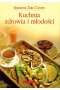 Kuchnia zdrowia i młodości wyd. 2013 