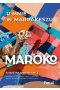 Maroko. U mnie w Marrakeszu 