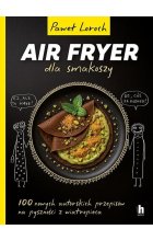 AirFryer dla smakoszy