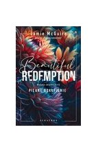 Beautiful Redemption. Piękne odkupienie.