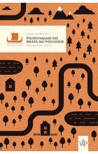 Pojechałam do brata na południe. Tom 1 