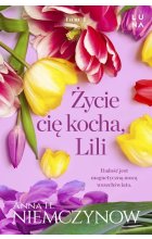 Życie cię kocha, Lili