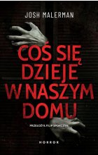 Coś się dzieje w naszym domu