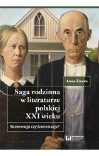 Saga rodzinna w literaturze polskiej XXI wieku