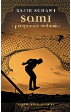 Sami i pragnienie wolności 