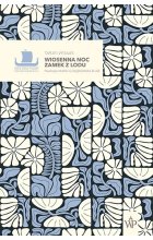 Wiosenna noc. Zamek z lodu 