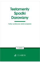 Testamenty. Spadki. Darowizny wyd.3