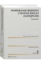Wspieranie rodziny i system pieczy zastępczej Komentarz