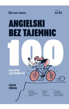 Angielski bez tajemnic. 100 pułapek językowych wyd. 2022 