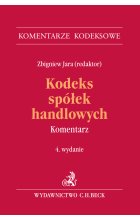 Kodeks spółek handlowych. Komentarz 2022 red. Zbigniew Jara