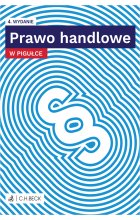 Prawo handlowe w pigułce  +  testy online Wyd.4 / 2024