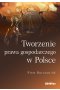 Tworzenie prawa gospodarczego w Polsce 
