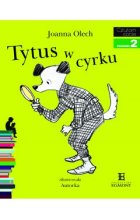 Tytus w cyrku. Czytam sobie. Poziom 2