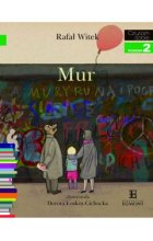 Mur. O historii powojennego Berlina. Czytam sobie. Poziom 2