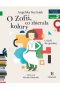 O Zofii, co zbierała kolory. O Zofii Stryjeńskiej. Czytam sobie. Poziom 2