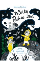 Wielka podróż Ime. Opowieść o chłopcu, który przyszedł na świat zbyt wcześnie