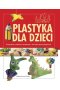 Plastyka dla dzieci