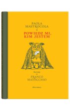 Powiedz mi, kim jestem 