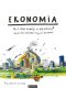 Ekonomia. To, o czym dorośli Ci nie mówią wyd. 2023 