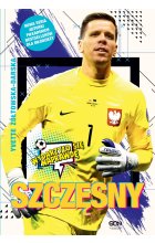 Szczęsny. Chłopak, który odważył się być bramkarzem. Wydarzyło się naprawdę 