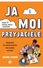 Ja i moi przyjaciele Przewodnik po umiejętnościach społecznych dla dzieci 