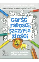 Garść radości, szczypta złości