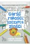 Garść radości, szczypta złości
