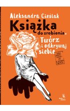 Książka do zrobienia. Twórz i odkrywaj siebie wyd. 2024 