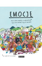 Emocje. To, o czym dorośli Ci nie mówią wyd. 2022 
