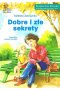 Dobre i złe sekrety
