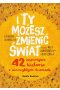 I ty możesz zmienić świat