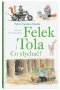 Felek i Tola Co słychać?