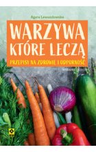 Warzywa które leczą wyd. 2023 
