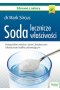Soda lecznicze właściwości. Kompendium wiedzy o tanim, bezpiecznym i skutecznym środku uzdrawiającym wyd. 2023 
