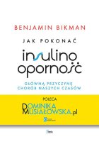 Jak pokonać insulinooporność, główną przyczynę chorób naszych czasów 