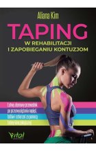 Taping w rehabilitacji i zapobieganiu kontuzjom