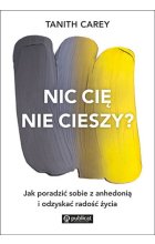 Nic cię nie cieszy?