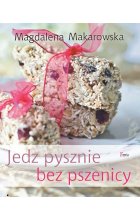 Jedz pysznie bez pszenicy