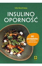 Insulinooporność. 80 przepisów na pyszne i zdrowe dania 