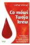 Co mówi Twoja krew