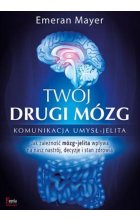 Twój drugi mózg wyd. 2 