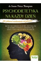 Psychodietetyka na każdy dzień - jak pokonać uzależnienie od jedzenia